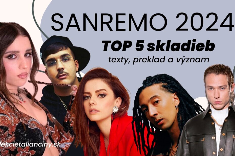 Festival di Sanremo 2024 – Texty, preklad a význam TOP 5 skladieb